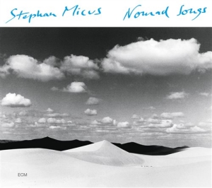 Stephan Micus - Nomad Songs i gruppen VI TIPSAR / Lagerrea / CD REA / CD Jazz/Blues hos Bengans Skivbutik AB (1313549)