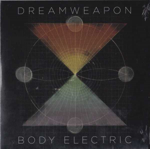 Dreamweapon - Body Electric / Winning i gruppen VINYL / Pop-Rock hos Bengans Skivbutik AB (1315334)
