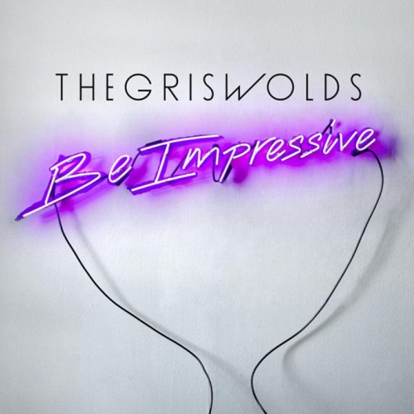 Griswolds - Be Impressive i gruppen CD / Toppsäljare hos Bengans Skivbutik AB (1318306)