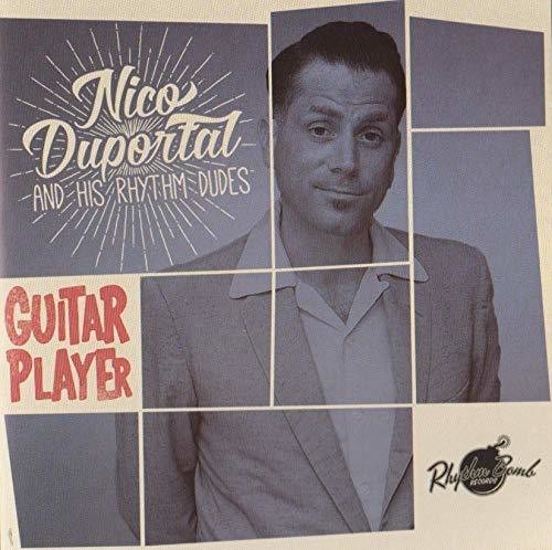 Duportal Nico & His Rhythm Dudes - Guitar Player i gruppen CD / Rock hos Bengans Skivbutik AB (1318352)