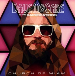 Mccabe Dave & Ramifications - Church Of Miami i gruppen CD / Pop-Rock hos Bengans Skivbutik AB (1318440)