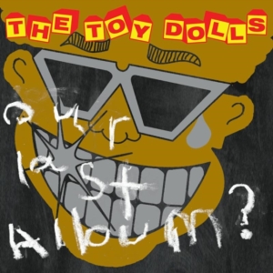 Toy Dolls - Our Last Album i gruppen CD / Pop-Rock hos Bengans Skivbutik AB (1318615)