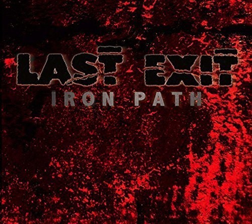 Last Exit - Iron Path i gruppen CD / Jazz/Blues hos Bengans Skivbutik AB (1333767)