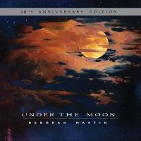 Martin Deborah - Under The Moon (20Th Anniversary Ed i gruppen VI TIPSAR / Fredagsreleaser / Fredag den 6:e december 2024 hos Bengans Skivbutik AB (1333921)