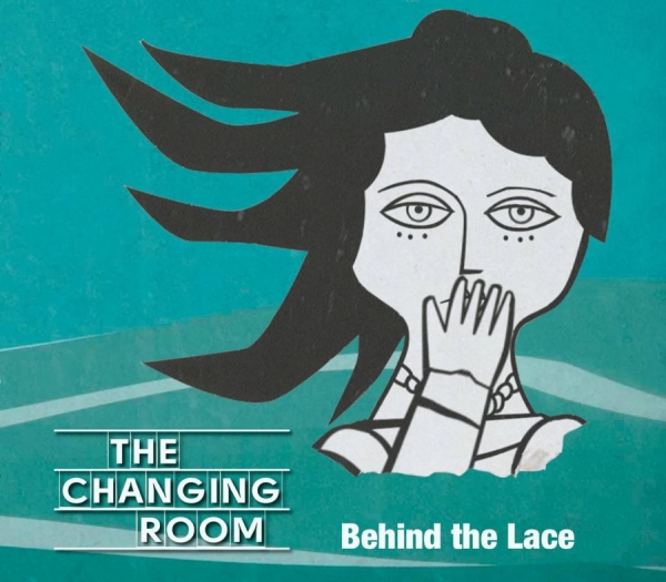Changing Room - Behind The Lace i gruppen CD / Toppsäljare hos Bengans Skivbutik AB (1333963)