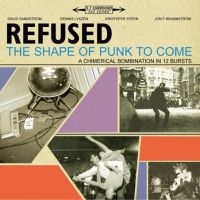 Refused - The Shape Of Punk To Come (Deluxe) i gruppen Kampanjer / BlackFriday2020 hos Bengans Skivbutik AB (1334621)