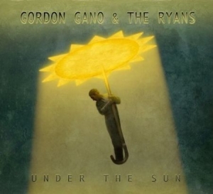 Gano Gordon & The Ryans - Under The Sun Lp i gruppen VI TIPSAR / Klassiska lablar / YepRoc / Vinyl hos Bengans Skivbutik AB (1334748)