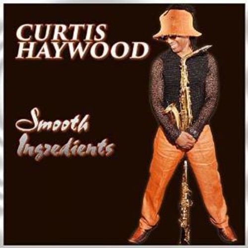 Haywood Curtis - Smooth Ingredients i gruppen CD / Toppsäljare hos Bengans Skivbutik AB (1335117)
