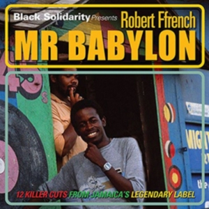 Robert Ffrench - Black Solidarity Presents Mr Babylo i gruppen CD / Reggae hos Bengans Skivbutik AB (1335239)