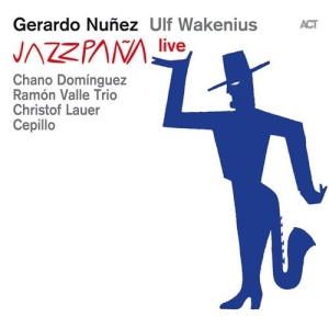 Nunez/Wakenius - Jazzapana Live i gruppen CD / Jazz hos Bengans Skivbutik AB (1336031)
