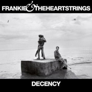 Frankie & The Heartstrings - Decency i gruppen CD / Rock hos Bengans Skivbutik AB (1336147)