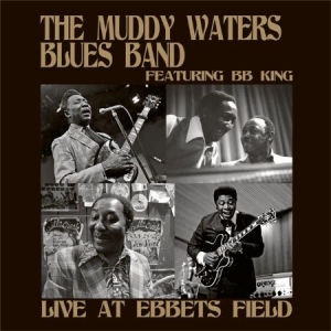 Muddy Waters Blues Band Feat. B.B. - Live At Ebbets Field i gruppen CD / Country,Jazz hos Bengans Skivbutik AB (1336160)