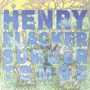 Blacker Henry - Summer Tombs i gruppen VI TIPSAR / Record Store Day / RSD2013-2020 hos Bengans Skivbutik AB (1347281)