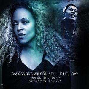 Cassandra Wilson / Billie Holiday - 