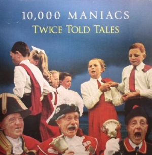 10000 Maniacs - Twice Told Tales i gruppen CD / Rock hos Bengans Skivbutik AB (1364212)