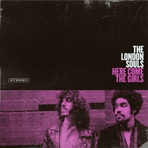 London Souls - Here Come The Girls i gruppen CD / Rock hos Bengans Skivbutik AB (1364239)