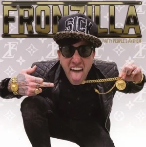 Fronzilla - Party People's Anthem i gruppen CD / Dans/Techno hos Bengans Skivbutik AB (1398012)