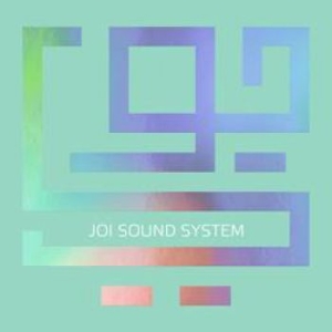 Joi - Joi Sound System i gruppen CD / Elektroniskt hos Bengans Skivbutik AB (1398725)