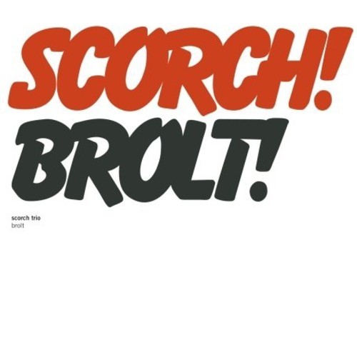 Scorch Trio - Brolt i gruppen CD / Pop hos Bengans Skivbutik AB (1475366)