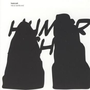 Humcrush - Rest At Worlds End i gruppen CD / Pop-Rock hos Bengans Skivbutik AB (1475370)