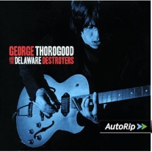 George Thorogood - G Thorogood & Delaware Destroyers i gruppen CD / Pop-Rock hos Bengans Skivbutik AB (1477147)