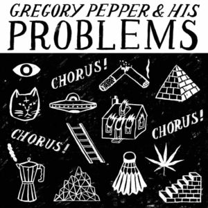Pepper Gregory & His Problems - Chorus! Chorus! Chorus! i gruppen ÖVRIGT / Övrigt / aub hos Bengans Skivbutik AB (1479134)