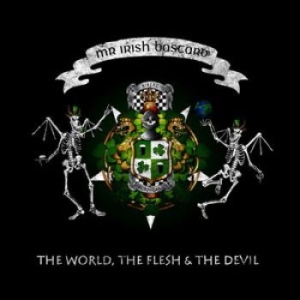 Mr. Irish Bastard - The World, The Flesh & The Devil i gruppen VINYL / Rock hos Bengans Skivbutik AB (1482726)