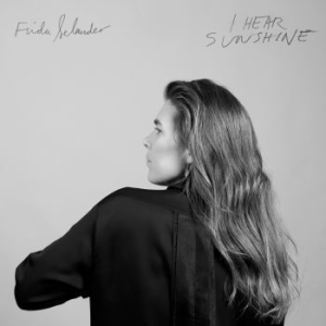 Selander Frida - I Hear Sunshine i gruppen CD / Pop-Rock,Svensk Musik hos Bengans Skivbutik AB (1484008)