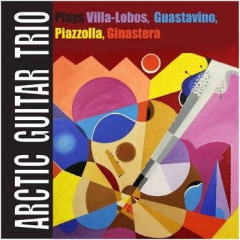 Arctic Guitar Trio - Plays Villa/Lobos, Guastavino... i gruppen CD / Toppsäljare hos Bengans Skivbutik AB (1484009)