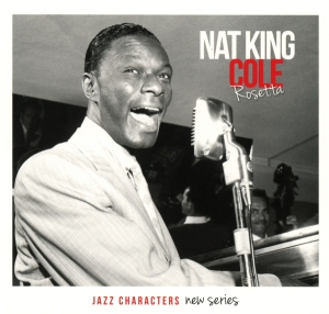 Nat King Cole - Rosetta i gruppen CD / Jazz hos Bengans Skivbutik AB (1485084)