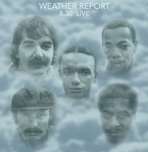 Weather Report - 8:30 Live i gruppen CD / Jazz hos Bengans Skivbutik AB (1485222)