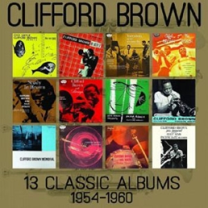 Clifford Brown - 13 Classic Albums 1954-1960 (6 Cd) i gruppen CD / Jazz/Blues hos Bengans Skivbutik AB (1485728)