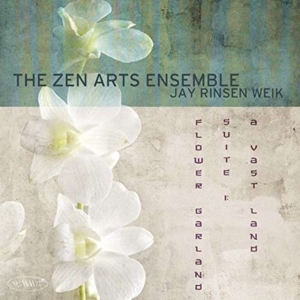 Zen Arts Ensemble - Flower Garden Suite 1: A Vast Land i gruppen ÖVRIGT / Övrigt / aub hos Bengans Skivbutik AB (1485914)