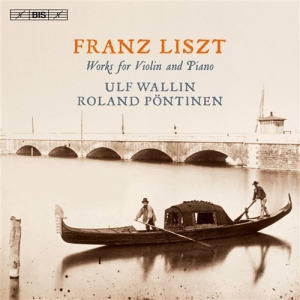 Liszt Franz - Works For Violin And Piano (Sacd) i gruppen MUSIK / SACD / Klassiskt hos Bengans Skivbutik AB (1489559)