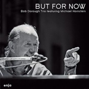 Bob Dorough Trio - But For Now i gruppen CD / Jazz/Blues hos Bengans Skivbutik AB (1489988)