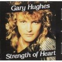 HUGHES GARY - STRENGHT OF HEART in the group CD / Hårdrock at Bengans Skivbutik AB (1511087)