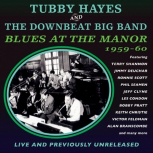 Hayes Tubby And The Downbeat Big Ba - Blues At The Manor 1959-60 i gruppen ÖVRIGT / Övrigt / aub hos Bengans Skivbutik AB (1511194)
