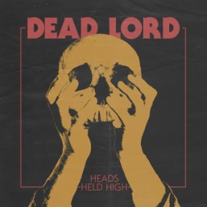 Dead Lord - Heads Held High i gruppen CD / Hårdrock hos Bengans Skivbutik AB (1512606)