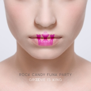 Rock Candy Funk Party - Groove Is King i gruppen ÖVRIGT / Övrigt / aub hos Bengans Skivbutik AB (1514333)