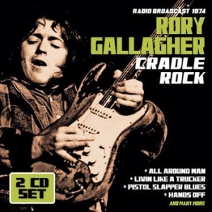 Gallagher Rory - Cradle Rock - Radio Broadcast i gruppen CD / Rock hos Bengans Skivbutik AB (1514936)