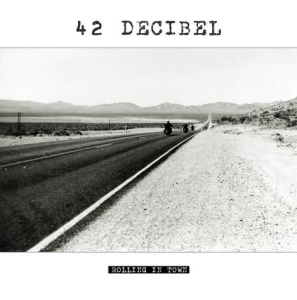 42 Decibel - Rolling In Town i gruppen CD / Pop-Rock hos Bengans Skivbutik AB (1514972)