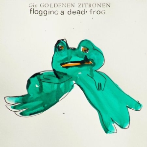 Die Golden Zitronen - Flogging A Dead Frog i gruppen VINYL / Pop-Rock hos Bengans Skivbutik AB (1514998)