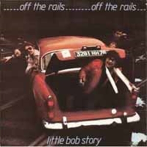 Little Bob Story - Off The Rails + Live In '78 i gruppen CD / Pop-Rock hos Bengans Skivbutik AB (1515440)