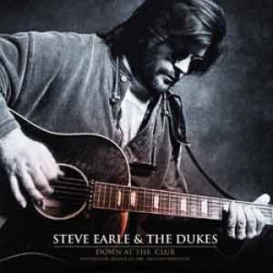 Steve Earle - Down At The Club in the group Minishops / Steve Earle at Bengans Skivbutik AB (1517153)