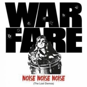 Warfare - Noise Noise Noise (The Lost Demos) i gruppen VINYL / Hårdrock/ Heavy metal hos Bengans Skivbutik AB (1519674)