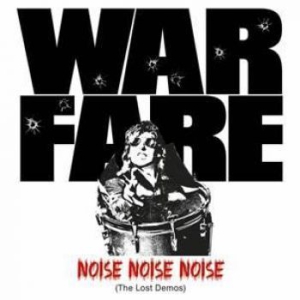 Warfare - Noise Noise Noise (The Lost Demos) i gruppen CD / Hårdrock/ Heavy metal hos Bengans Skivbutik AB (1519685)