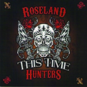 Roseland Hunters - This Time i gruppen CD / Rock hos Bengans Skivbutik AB (1521100)