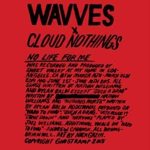 Wavves/Cloud Nothings - No Life For Me i gruppen CD / Rock hos Bengans Skivbutik AB (1521101)