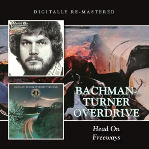 Bachman-Turner Overdrive - Head On/Freeways i gruppen CD / Pop-Rock hos Bengans Skivbutik AB (1521212)
