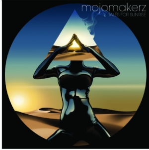 Mojomakerz - Tales For Sunrise i gruppen CD / Pop hos Bengans Skivbutik AB (1521218)